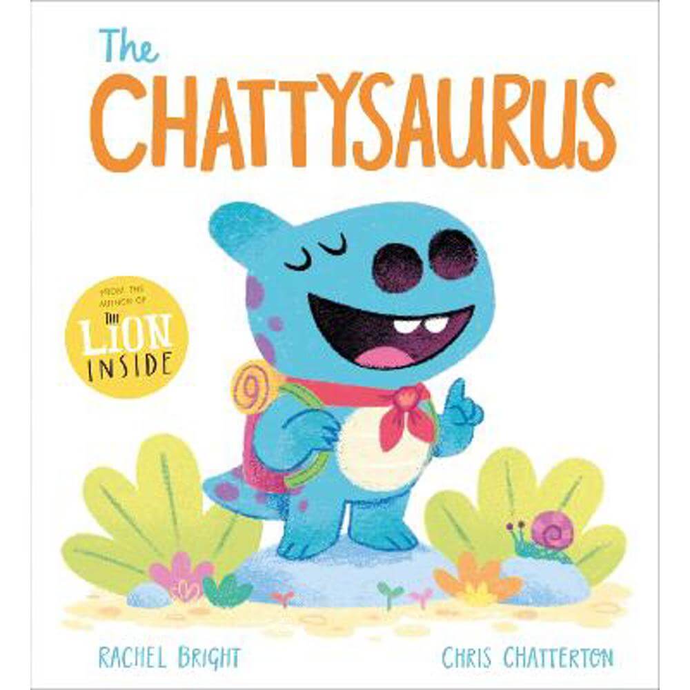 The Chattysaurus (Paperback) - Rachel Bright